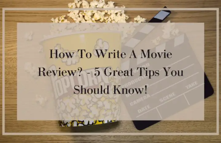 popcorn and movie clap - text how to write a movie review